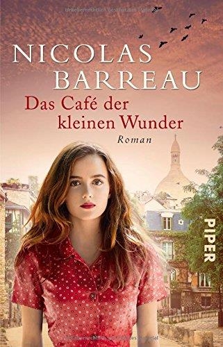 DAS CAFÉ DER KLEINEN WUNDER | 9783492310536 | BARREAU, NICOLAS | Llibreria Drac - Librería de Olot | Comprar libros en catalán y castellano online