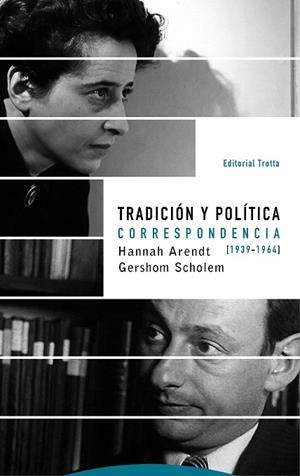 TRADICIÓN Y POLÍTICA | 9788498797138 | ARENDT, HANNAH; SCHOLEM, GERSHOM | Llibreria Drac - Librería de Olot | Comprar libros en catalán y castellano online