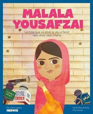 MALALA YOUSAFZAI (ELS MEUS PETITS HEROIS) | 9788417822675 | PASCUAL, CARLA | Llibreria Drac - Librería de Olot | Comprar libros en catalán y castellano online