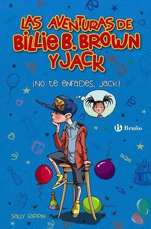 NO TE ENFADES, JACK (AVNTURAS DE BILLIE B. BROWN Y JACK 3) | 9788469626528 | RIPPIN, SALLY | Llibreria Drac - Librería de Olot | Comprar libros en catalán y castellano online