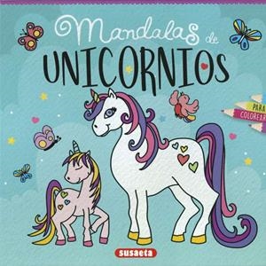 MANDALAS DE UNICORNIOS PARA COLOREAR | 9788467769180 | AA.DD. | Llibreria Drac - Llibreria d'Olot | Comprar llibres en català i castellà online