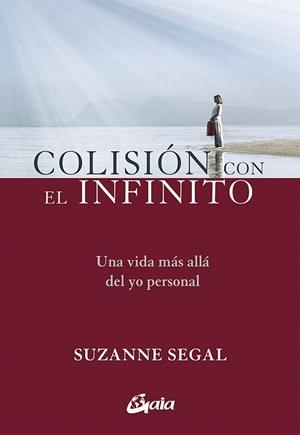 COLISIÓN CON EL INFINITO | 9788484457961 | SEGAL, SUZANNE | Llibreria Drac - Librería de Olot | Comprar libros en catalán y castellano online