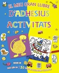 MEU GRAN LLIBRE D'ADHESIUS I ACTIVITATS, EL | 9788499133935 | AA.DD. | Llibreria Drac - Llibreria d'Olot | Comprar llibres en català i castellà online