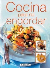 COCINA PARA NO ENGORDAR | 9788484269588 | AA.DD. | Llibreria Drac - Librería de Olot | Comprar libros en catalán y castellano online