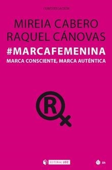 MARCAFEMENINA | 9788491802693 | CABERO, MIREIA; CÁNOVAS, RAQUEL | Llibreria Drac - Llibreria d'Olot | Comprar llibres en català i castellà online