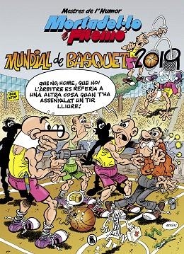 MORTADEL·LO I FILEMÓ. MUNDIAL DE BÀSQUET 2019 (MESTRES DE L'HUMOR 53) | 9788402422132 | IBÁÑEZ, FRANCISCO | Llibreria Drac - Librería de Olot | Comprar libros en catalán y castellano online