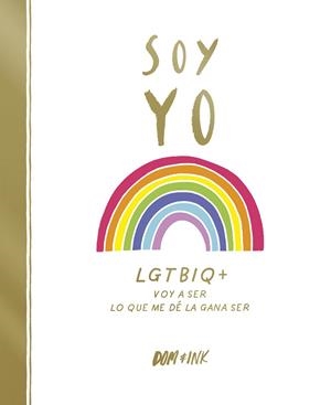 SOY YO | 9788417773038 | DOM & INK | Llibreria Drac - Llibreria d'Olot | Comprar llibres en català i castellà online