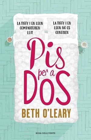 PIS PER A DOS | 9788417627164 | O'LEARY, BETH | Llibreria Drac - Librería de Olot | Comprar libros en catalán y castellano online