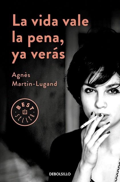 VIDA VALE LA PENA, YA VERÁS, LA | 9788466347969 | MARTIN-LUGAND, AGNÈS | Llibreria Drac - Librería de Olot | Comprar libros en catalán y castellano online