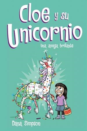 AMIGA BRILLANTE, UNA (CLOE Y SU UNICORNIO 4) | 9788417424633 | SIMPSON, DANA | Llibreria Drac - Llibreria d'Olot | Comprar llibres en català i castellà online