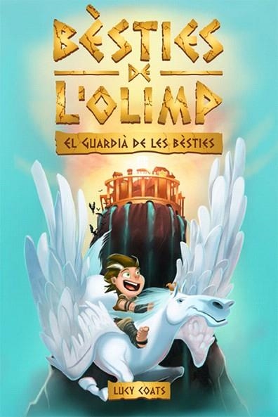 GUARDIÀ DE LES BÈSTIES, EL (BESTIES DE L'OLIMP 1) | 9788424664794 | COATS, LUCY | Llibreria Drac - Librería de Olot | Comprar libros en catalán y castellano online
