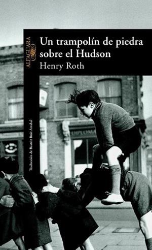 TRAMPOLIN DE PIEDRA SOBRE EL HUDSON, UN | 9788420442198 | ROTH, HENRY | Llibreria Drac - Librería de Olot | Comprar libros en catalán y castellano online