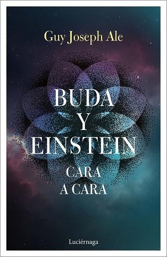 BUDA Y EINSTEIN: CARA A CARA | 9788417371784 | ALE, GUY JOSEPH | Llibreria Drac - Librería de Olot | Comprar libros en catalán y castellano online