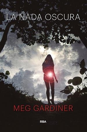 NADA OSCURA, LA | 9788491871835 | GARDINER, MEG | Llibreria Drac - Llibreria d'Olot | Comprar llibres en català i castellà online