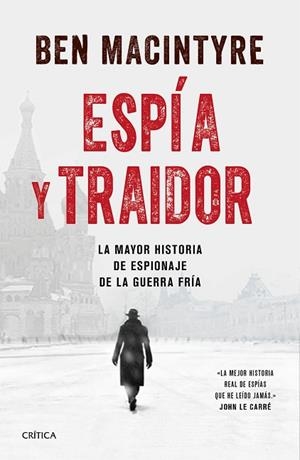 ESPÍA Y TRAIDOR | 9788491991212 | MACINTYRE, BEN | Llibreria Drac - Librería de Olot | Comprar libros en catalán y castellano online