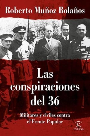 CONSPIRACIONES DEL 36, LAS | 9788467055825 | MUÑOZ BOLAÑOS, ROBERTO | Llibreria Drac - Llibreria d'Olot | Comprar llibres en català i castellà online