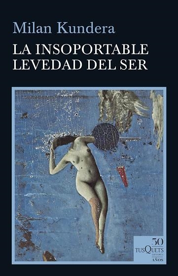 INSOPORTABLE LEVEDAD DEL SER, LA | 9788490667026 | KUNDERA, MILAN | Llibreria Drac - Librería de Olot | Comprar libros en catalán y castellano online