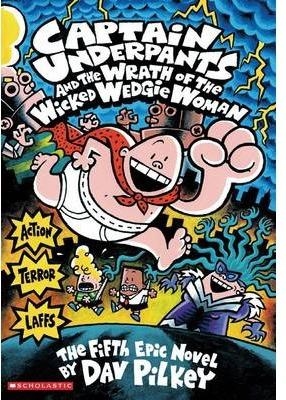 CAPTAIN UNDERPANTS AND THE WRATH OF THE WICKED WEDGIE WOMAN | 9780439050005 | PILKEY, DAV | Llibreria Drac - Librería de Olot | Comprar libros en catalán y castellano online