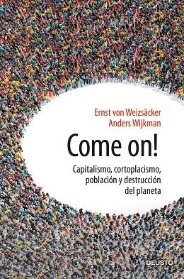 COME ON! | 9788423430666 | WEIZSÄCKER, ERNST ULRICH VON; IJKMAN, ANDERS | Llibreria Drac - Llibreria d'Olot | Comprar llibres en català i castellà online