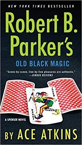 ROBERT B. PARKER'S OLD BLACK MAGIC | 9781101982464 | ATKINS, ACE | Llibreria Drac - Librería de Olot | Comprar libros en catalán y castellano online