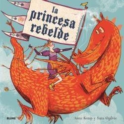 PRINCESA REBELDE, LA  | 9788417254971 | KEMP, ANNA | Llibreria Drac - Librería de Olot | Comprar libros en catalán y castellano online