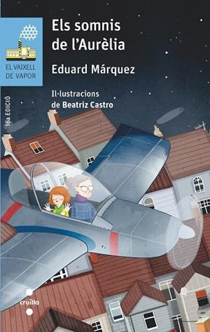 SOMNIS DE L'AURÈLIA, ELS (VAIXELL VAPOR BLAU) | 9788466146395 | MÁRQUEZ, EDUARD | Llibreria Drac - Llibreria d'Olot | Comprar llibres en català i castellà online