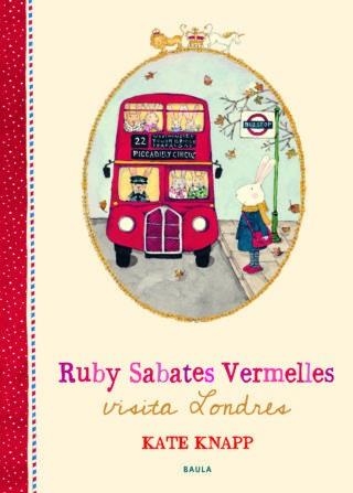 RUBY SABATES VERMELLES VISITA LONDRES | 9788447937677 | KNAPP, KATE | Llibreria Drac - Librería de Olot | Comprar libros en catalán y castellano online