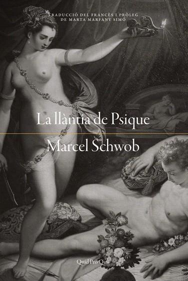 LLANTIA DE PSIQUE, LA | 9788417410131 | SCHWOB,MARCEL | Llibreria Drac - Librería de Olot | Comprar libros en catalán y castellano online