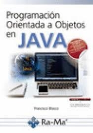 PROGRAMACION ORIENTADA A OBJETOS EN JAVA | 9788499648057 | BLASCO, FRANCISCO | Llibreria Drac - Librería de Olot | Comprar libros en catalán y castellano online