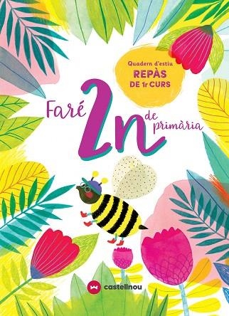 FARÉ 2N DE PRIMÀRIA | 9788417406578 | VETAQUI, RIGHTS | Llibreria Drac - Librería de Olot | Comprar libros en catalán y castellano online