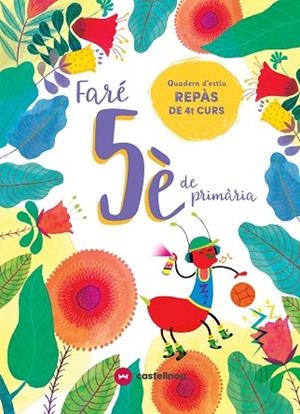 FARÉ 5È DE PRIMÀRIA | 9788417406608 | VETAQUI, RIGHTS | Llibreria Drac - Llibreria d'Olot | Comprar llibres en català i castellà online