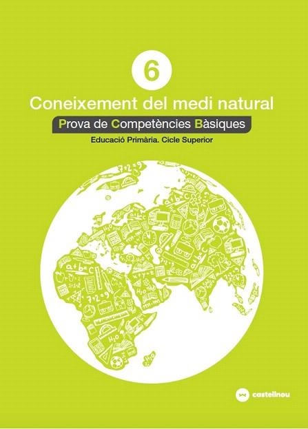 CONEIXEMENT DEL MEDI NATURAL 6: PROVES COMPETÈNCIES BÀSIQUES - ED.2018 | 9788417406523 | QUERALT, MAGÍ | Llibreria Drac - Librería de Olot | Comprar libros en catalán y castellano online