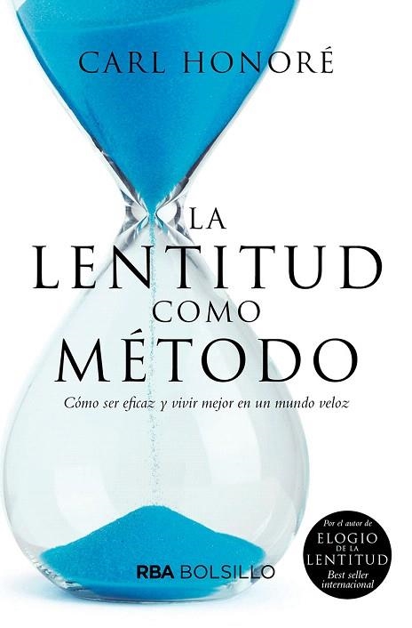 LENTITUD COMO MÉTODO, LA | 9788491873433 | HONORÉ, CARL | Llibreria Drac - Librería de Olot | Comprar libros en catalán y castellano online