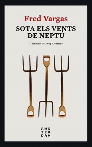 SOTA ELS VENTS DE NEPTÚ | 9788416743995 | VARGAS, FRED | Llibreria Drac - Llibreria d'Olot | Comprar llibres en català i castellà online