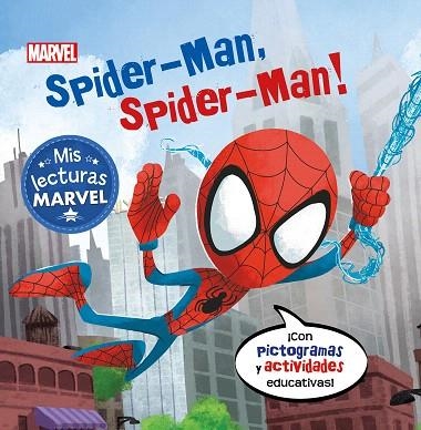 SPIDER-MAN, SPIDER-MAN! (MIS LECTURAS MARVEL) | 9788417630164 | MARVEL, | Llibreria Drac - Librería de Olot | Comprar libros en catalán y castellano online