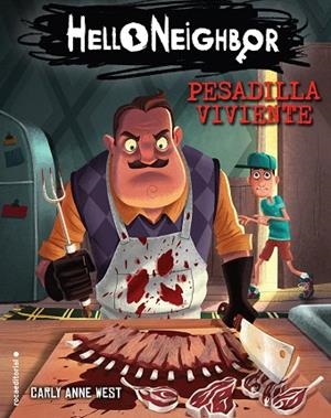 PESADILLA VIVIENTE. HELLO NEIGHBOR 2 | 9788417541576 | WEST, CARLY ANNE | Llibreria Drac - Llibreria d'Olot | Comprar llibres en català i castellà online