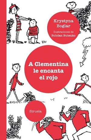 A CLEMENTINA LE ENCANTA EL ROJO | 9788417860257 | BOGLAR, KRYSTYNA | Llibreria Drac - Librería de Olot | Comprar libros en catalán y castellano online
