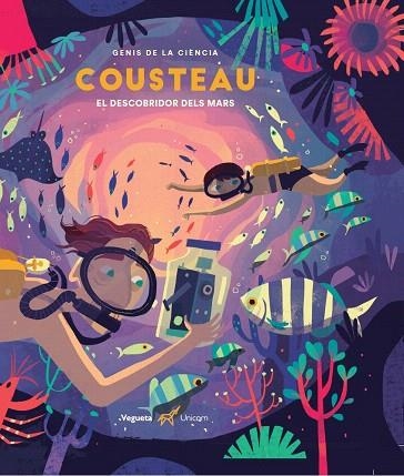 COUSTEAU. EL DESCOBRIDOR DELS MARS | 9788417137335 | ZWICK EBY, PHILIPPE | Llibreria Drac - Librería de Olot | Comprar libros en catalán y castellano online