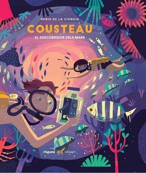 COUSTEAU. EL DESCOBRIDOR DELS MARS | 9788417137335 | ZWICK EBY, PHILIPPE | Llibreria Drac - Llibreria d'Olot | Comprar llibres en català i castellà online