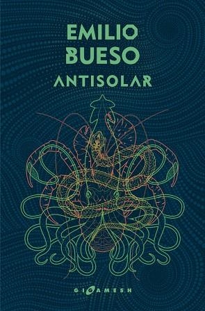 ANTISOLAR (OMNIUM) LOS OJOS BIZCOS DEL SOL 2 | 9788417507268 | BUESO, EMILIO | Llibreria Drac - Llibreria d'Olot | Comprar llibres en català i castellà online