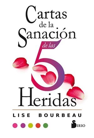 CARTAS DE LA SANACIÓN DE LAS CINCO HERIDAS | 9788417399481 | BOURBEAU, LISE | Llibreria Drac - Librería de Olot | Comprar libros en catalán y castellano online