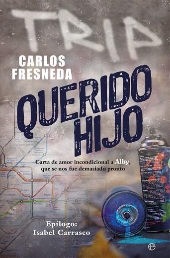 QUERIDO HIJO | 9788491646181 | FRESNEDA, CARLOS | Llibreria Drac - Librería de Olot | Comprar libros en catalán y castellano online