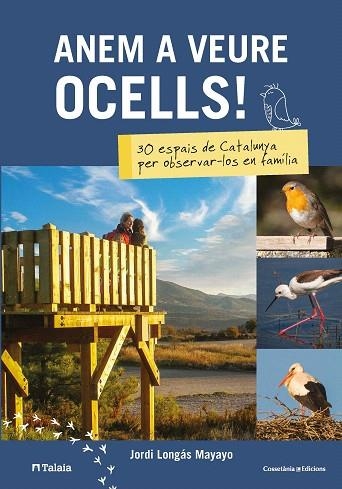 ANEM A VEURE OCELLS | 9788490348451 | LONGÁS, JORDI | Llibreria Drac - Llibreria d'Olot | Comprar llibres en català i castellà online