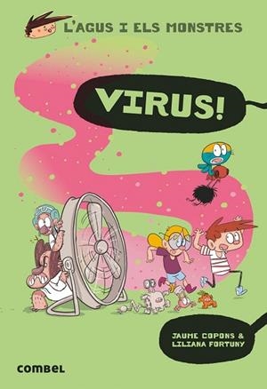 VIRUS (AGUS I ELS MONSTRES 14) | 9788491014706 | COPONS, JAUME | Llibreria Drac - Llibreria d'Olot | Comprar llibres en català i castellà online