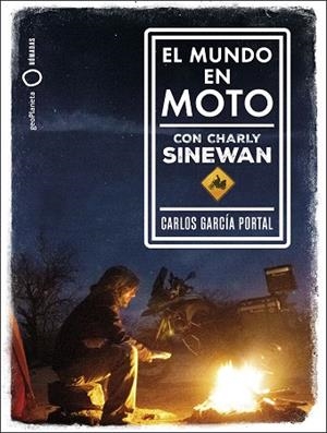 MUNDO EN MOTO CON CHARLY SINEWAN, EL | 9788408210788 | GARCÍA, CARLOS | Llibreria Drac - Librería de Olot | Comprar libros en catalán y castellano online