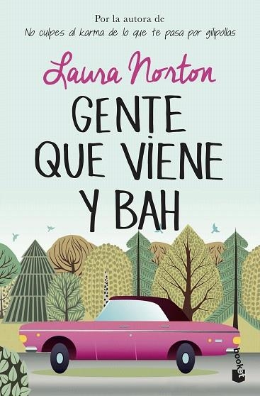 GENTE QUE VIENE Y BAH | 9788467056327 | NORTON, LAURA | Llibreria Drac - Librería de Olot | Comprar libros en catalán y castellano online