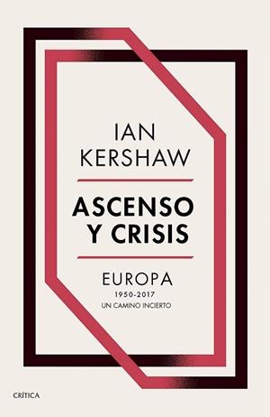 ASCENSO Y CRISIS | 9788491991236 | KERSHAW, IAN | Llibreria Drac - Llibreria d'Olot | Comprar llibres en català i castellà online