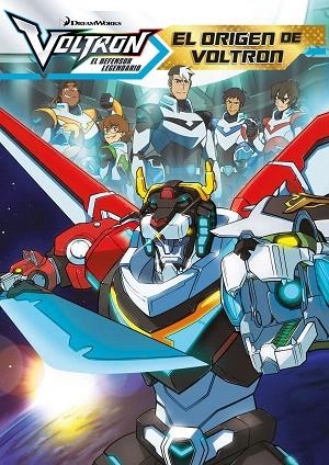 VOLTRON. EL ORIGEN DE VOLTRON | 9788408210597 | DREAMWORKS | Llibreria Drac - Llibreria d'Olot | Comprar llibres en català i castellà online