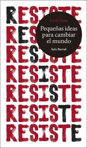 RESISTE. PEQUEÑAS IDEAS PARA CAMBIAR EL MUNDO | 9788432235320 | DION, CYRIL | Llibreria Drac - Librería de Olot | Comprar libros en catalán y castellano online