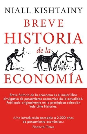 BREVE HISTORIA DE LA ECONOMIA | 9788494991394 | KISHTAINY, NIALL | Llibreria Drac - Librería de Olot | Comprar libros en catalán y castellano online